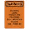 Signmission Safety Sign, OSHA WARNING, 10" Height, Aluminum, Flashing Lights Indicate The Following, Portrait OS-WS-A-710-V-13199 - alternate 1